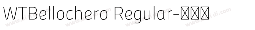 WTBellochero Regular字体转换 WTBellochero Regular字体转换
